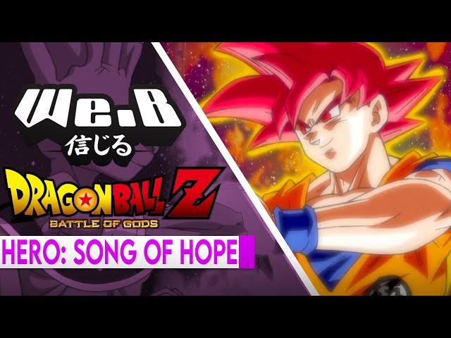 Dragon Ball Z: Battle of Gods - Hero: Song of Hope